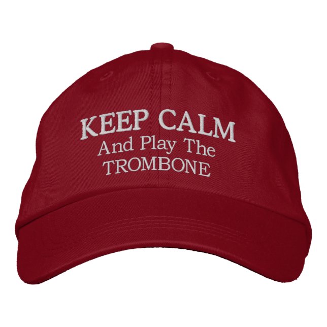 Keep Calm Trombone Music Embroidered Hat (Front)