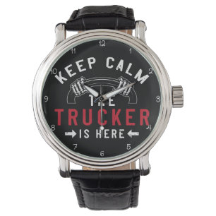 Keep Calm Trucker Is Here Watch