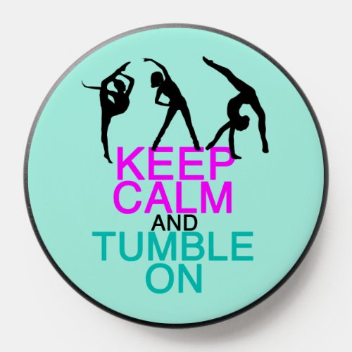 Keep Calm Tumble On Gymnastics PopSocket