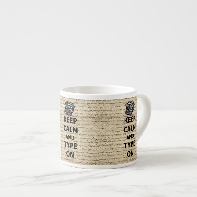 Keep calm & type on espresso cup (Front Right)