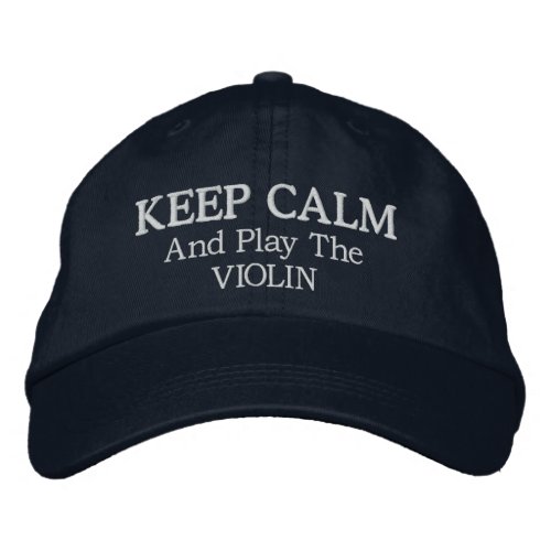 Keep Calm Violin Music Embroidered Hat