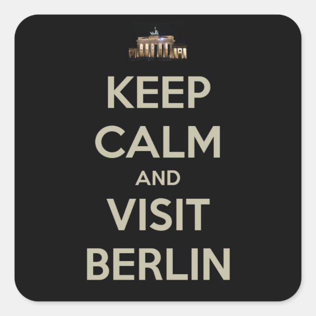 keep calm visit berlin square sticker (Front)