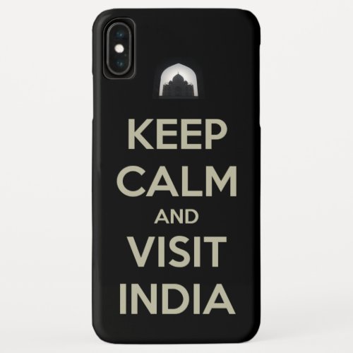 keep calm visit india iPhone XS max case