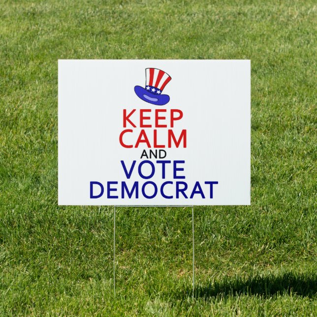 Keep Calm Vote Democrat Funny Election Yard Sign (Insitu)