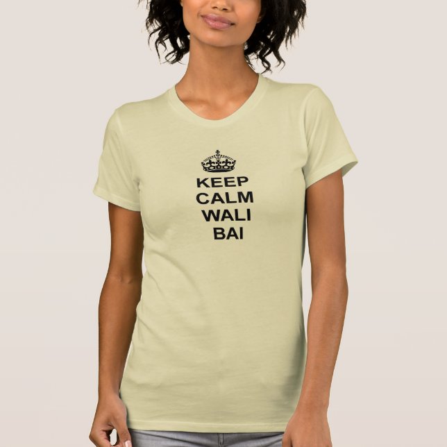 Keep Calm Wali Bai T-shirt (Front)