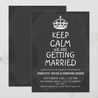 Keep Calm We Are Getting Married Chalkboard Invitation