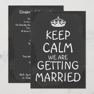 Keep Calm We Are Getting Married Chalkboard Invitation