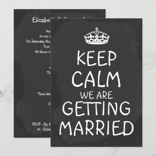 Keep Calm We Are Getting Married Chalkboard Personalized Invite