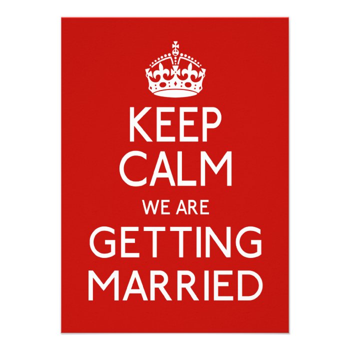 Keep Calm We Are Getting Married   Wedding Invitations