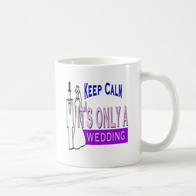 Keep Calm Wedding Coffee Mug (Right)