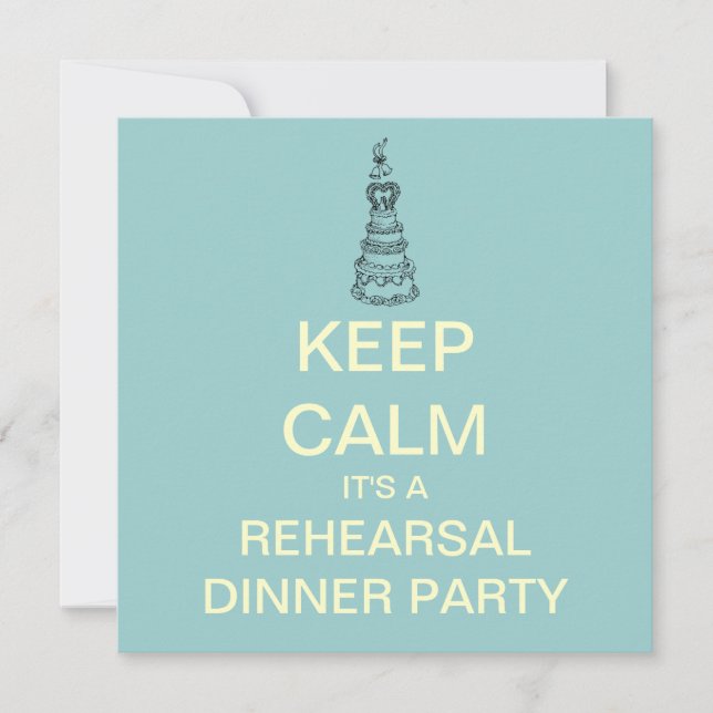 KEEP CALM Wedding Rehearsal Dinner Invite (Aqua) (Front)