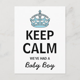 Keep Calm We've Had A Baby Boy, Baby Announcement