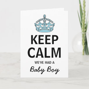 Keep Calm We've Had A Baby Boy, Baby Announcement