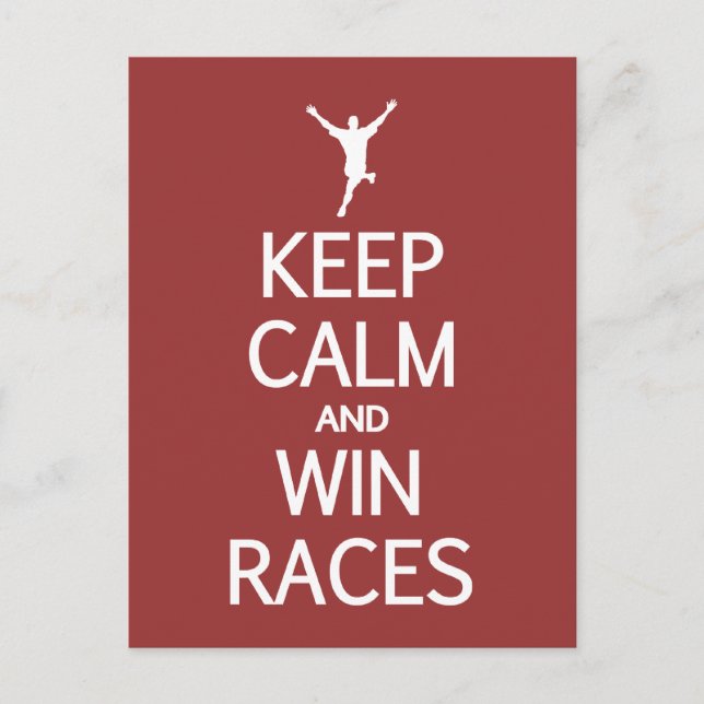 Keep Calm & Win Races custom color postcard (Front)