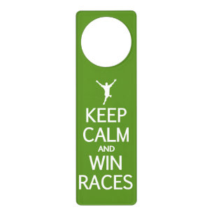 Keep Calm & Win Races custom door hanger