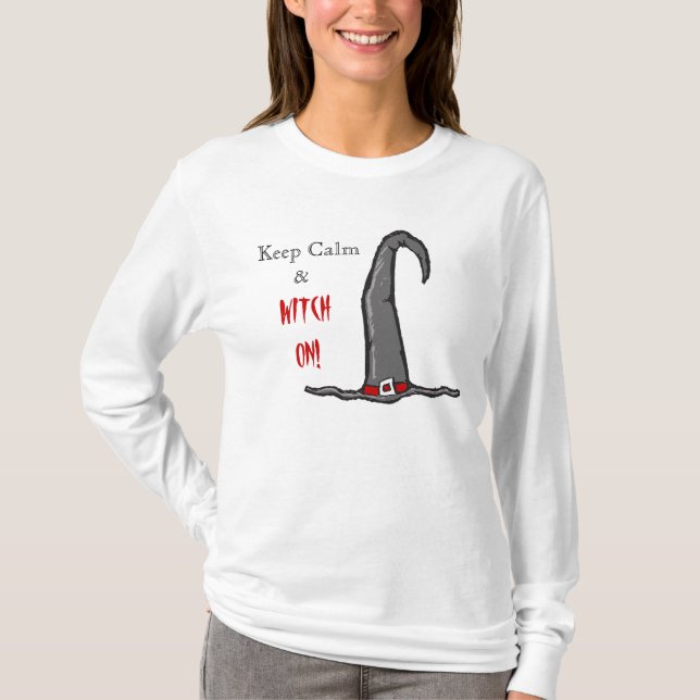 Keep Calm Witch Hat T-Shirt (Front)