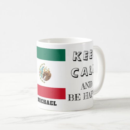 Keep Calm with Mexico Flag Coffee Mug