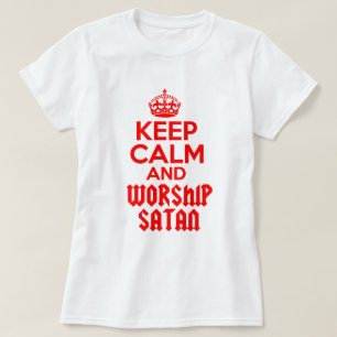 Keep Calm worship Satan T-Shirt