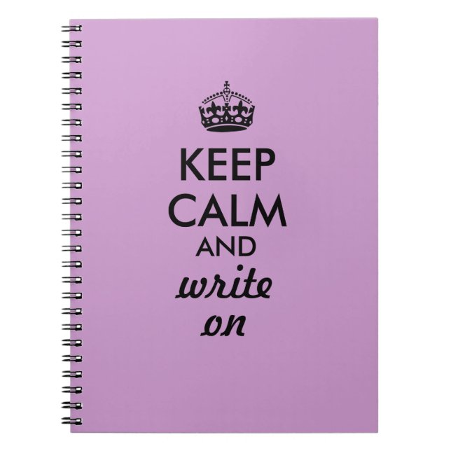 Keep Calm Write On Writing Notebook Custom Color (Front)