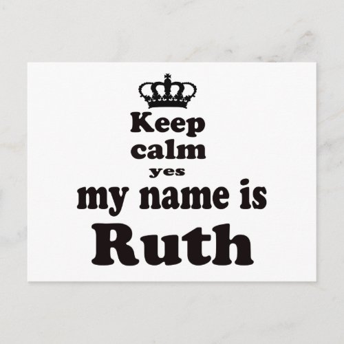 Keep Calm Yes My Name Is Ruth Postcard