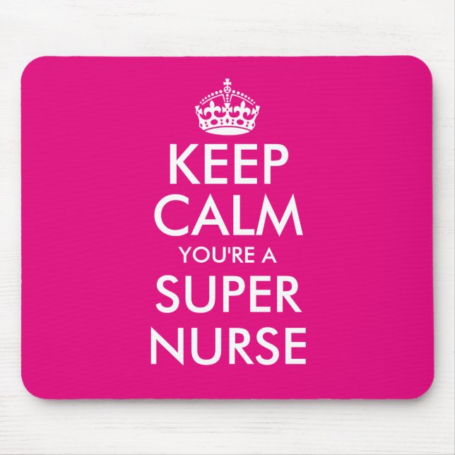 Keep calm you are a super nurse mouse pad (Front)