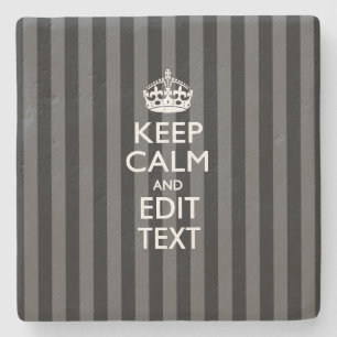 Keep Calm Your Text Classic Black Stripes Stone Coaster