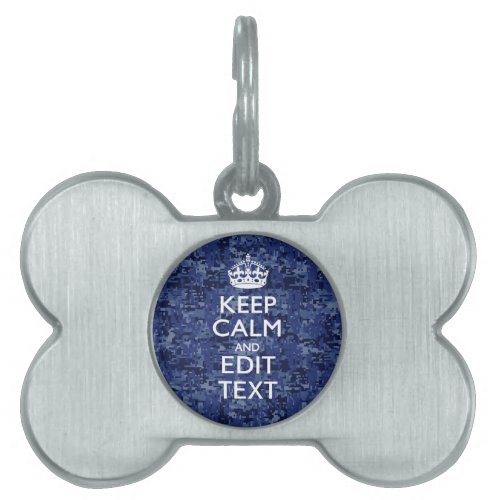 Keep Calm Your Text on Blue Digital Camouflage Pet Name Tag