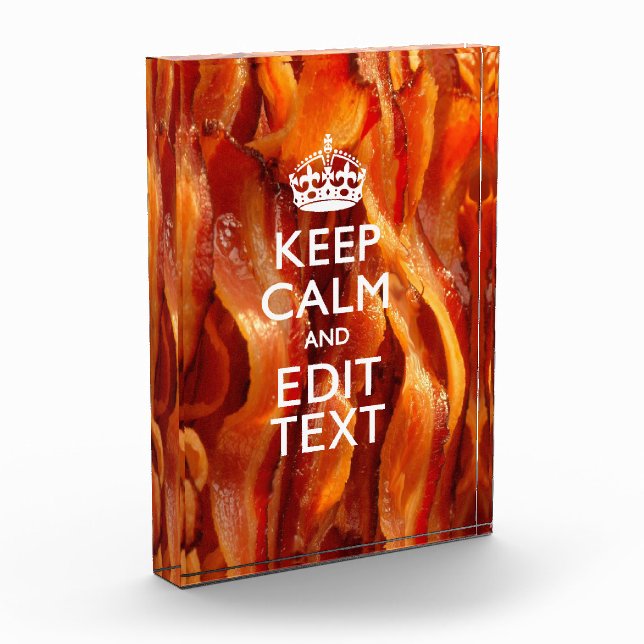Keep Calm Your Text on Sizzling Bacon Award (Left)