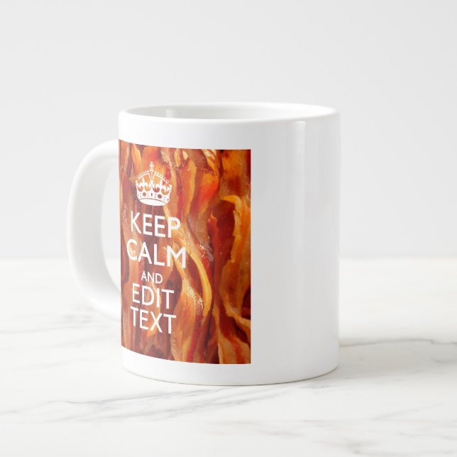 Keep Calm Your Text on Sizzling Bacon Large Coffee Mug (Front Left)