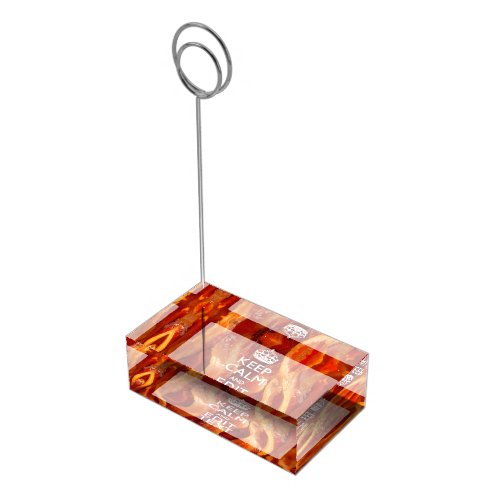 Keep Calm Your Text on Sizzling Bacon Place Card Holder
