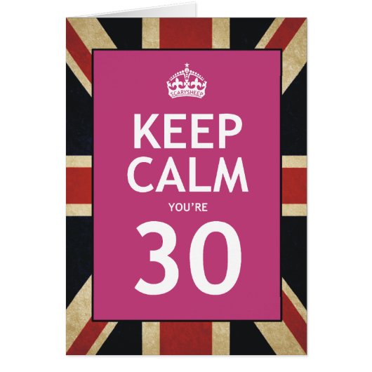 Keep Calm You're 30 Cards (Front)