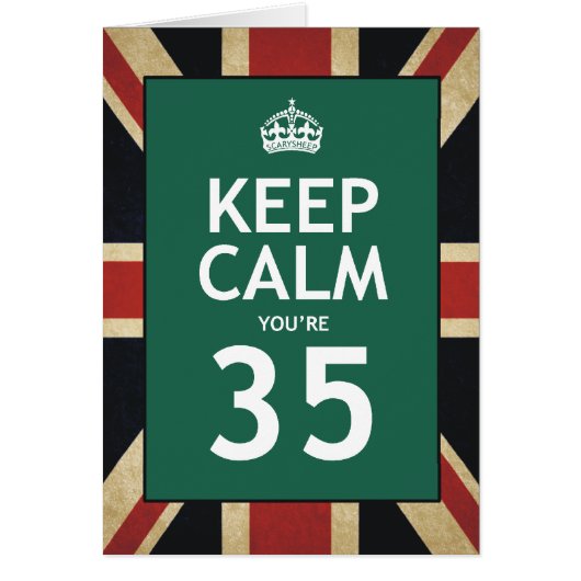 Keep Calm You're 35 Cards (Front)