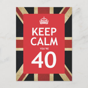 Keep Calm You're 40 Postcard
