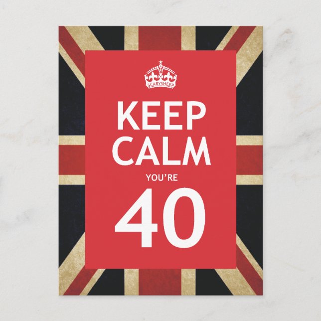 Keep Calm You're 40 Postcard (Front)