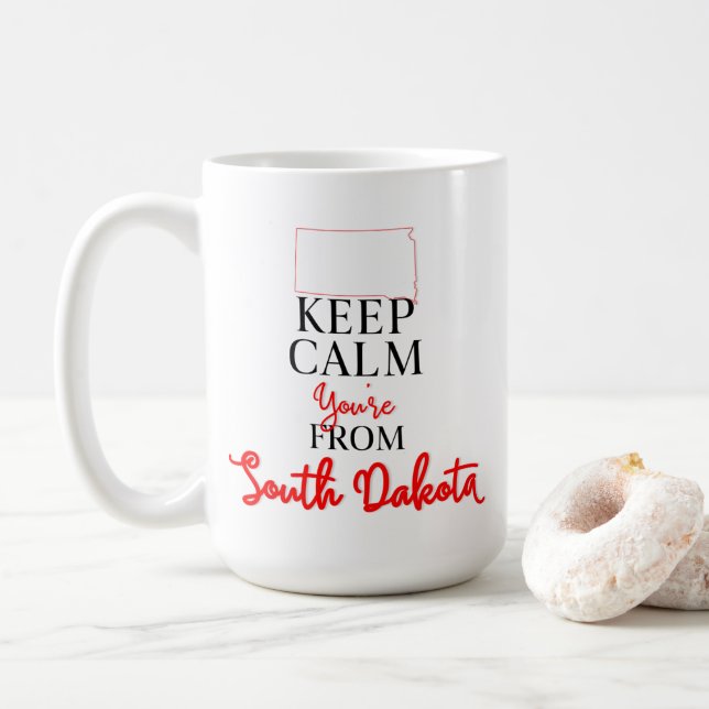 Keep Calm You're from South Dakota Coffee Mug (With Donut)