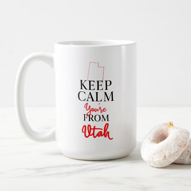 Keep Calm You're from Utah Coffee Mug (With Donut)