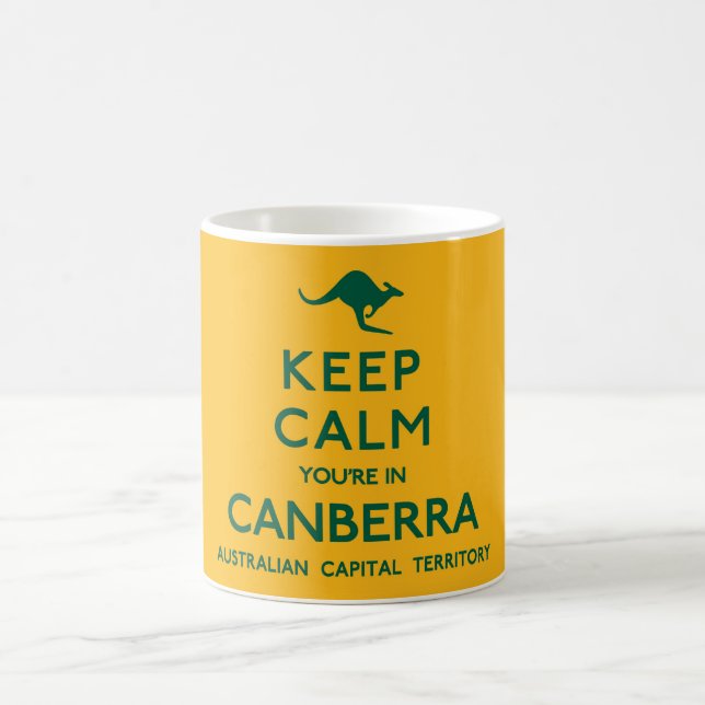 Keep Calm You're in Canberra ACT Australian Coffee Mug (Center)