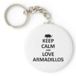 keep calma nd love Armadillos Keychain