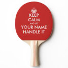 Keep calmand let handle it parody ping pong paddle Keep calmand let handle it parody ping pong paddle