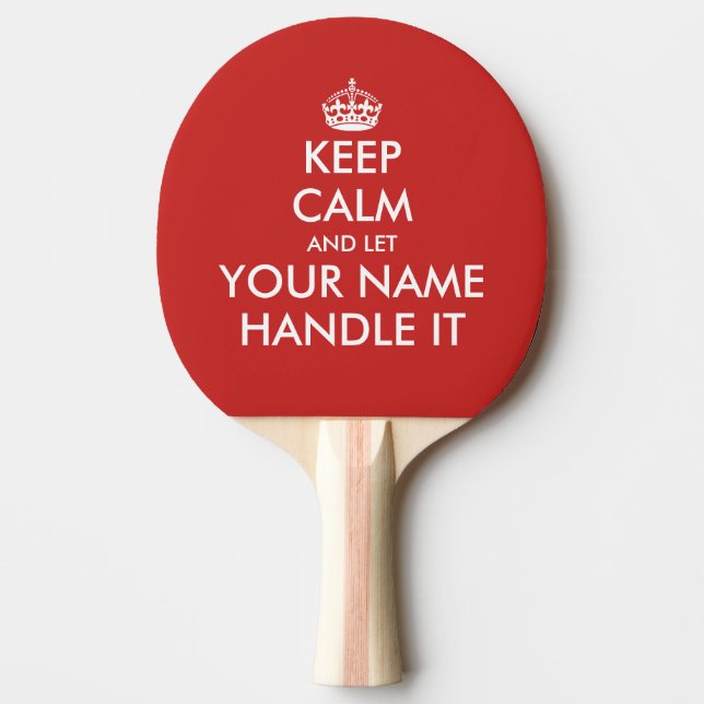 Keep calmand let handle it parody ping pong paddle (Front)
