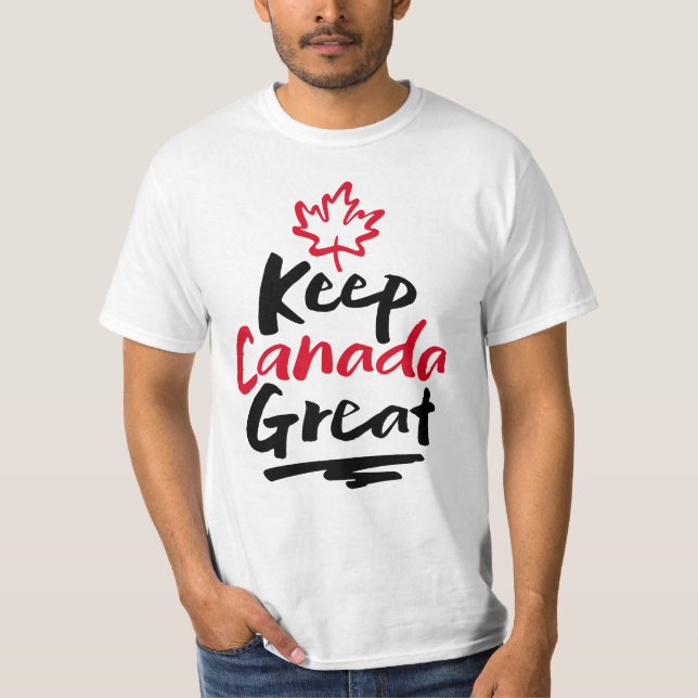 Keep CANADA Great!  Canadian Maple Leaf Make Again T-Shirt (Front)