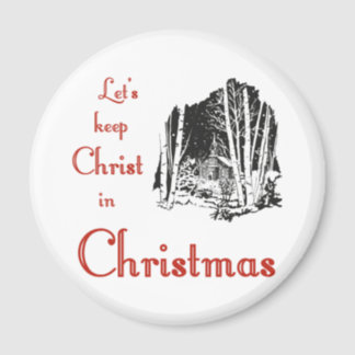 Keep Christ In Christmas Refrigerator Magnets | Zazzle