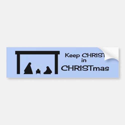 Keep CHRIST In CHRISTmas Bumper Sticker