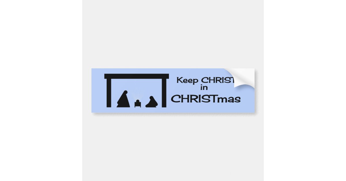 keep christ in christmas bumper sticker