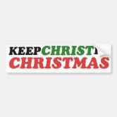 keep christ in christmas bumper sticker