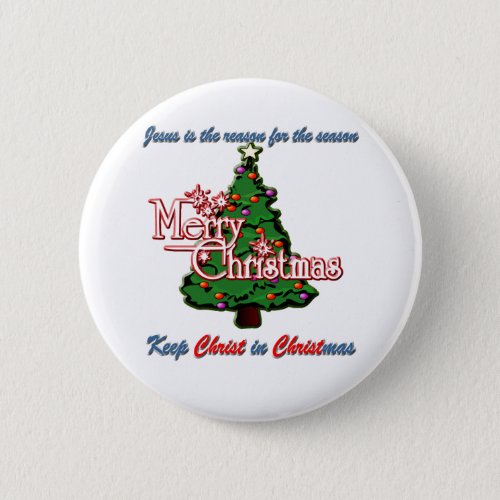 Keep Christ in Christmas Button