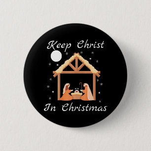Keep Christ In Christmas Funny Jesus Christian Button