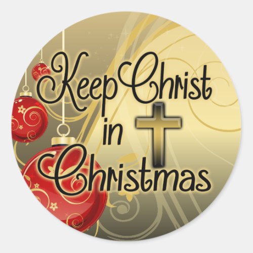 Keep Christ in Christmas GoldRed Christian Classic Round Sticker