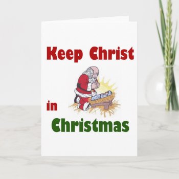 Keep Christ In Christmas Holiday Card by Unique_Christmas at Zazzle