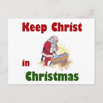 Keep Christ In Christmas Holiday Postcard by Unique_Christmas at Zazzle
